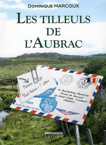 Couverture du livre « Les tilleuls de l'aubrac » de Dominique Marcoux aux éditions Emergence