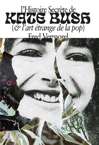 Couverture du livre « L'histoire secrète de Kate Bush (et l'art secret de la pop) » de Fred Vermorel aux éditions Le Gospel