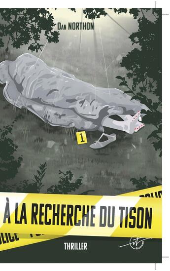 Couverture du livre « A la pousuite du Tison » de Dan Northon aux éditions Vt Editions