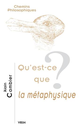 Couverture du livre « Qu'est-ce que la métaphysique ? » de Alain Cambier aux éditions Vrin