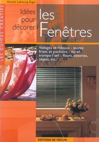 Couverture du livre « Idees pour decorer les fenetres » de Nicole Lebourg-Rigal aux éditions De Vecchi