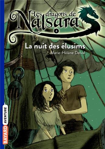 Couverture du livre « Les dragons de Nalsara Tome 4 : la nuit des Elusims » de Marie-Helene Delval et Alban Marilleau aux éditions Bayard Jeunesse