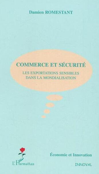 Couverture du livre « Commerce et sécurité » de Damien Romestant aux éditions L'harmattan