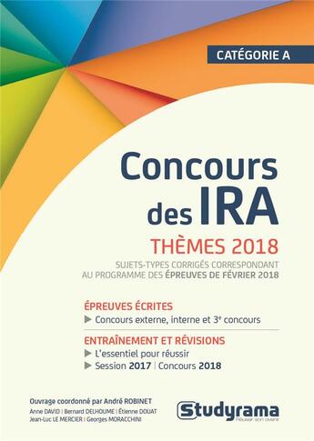Couverture du livre « Concours des IRA ; catégorie A ; thèmes 2018 » de Andre Robinet aux éditions Studyrama