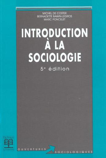 Couverture du livre « Introduction a la sociologie » de De Coster aux éditions De Boeck