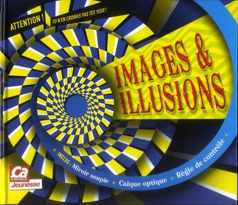 Couverture du livre « Images et illusions » de  aux éditions Ca M'interesse Jeunesse