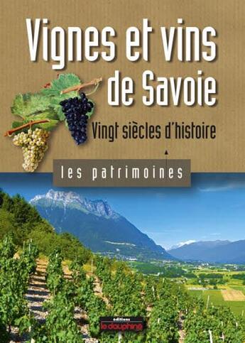 Couverture du livre « Vignes et vins de Savoie » de Maurice Messiez aux éditions Le Dauphine Libere