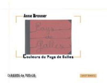 Couverture du livre « Couleurs du Pays de Galles » de Anne Bronner aux éditions Digit Books