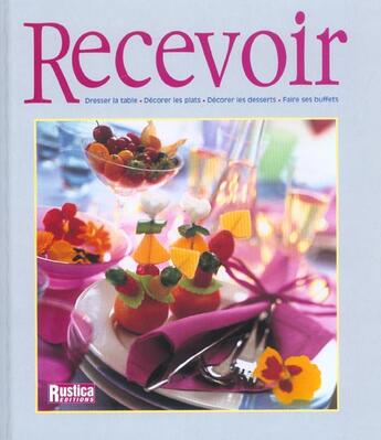 Couverture du livre « Recevoir » de Ballureau/Devigon aux éditions Rustica