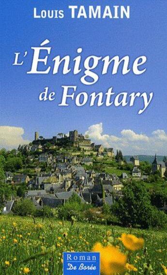 Couverture du livre « L'énigme de Fontary » de Louis Tamain aux éditions De Boree