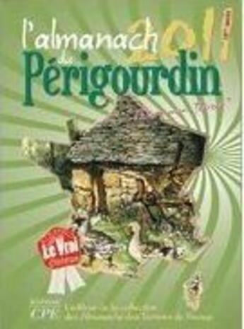 Couverture du livre « L'almanach du Périgourdin 2011 » de  aux éditions Communication Presse Edition