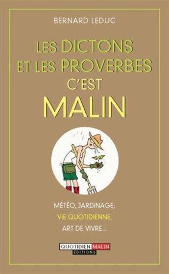 Couverture du livre « Les dictons et les proverbes, c'est malin » de Bernard Leduc aux éditions Leduc