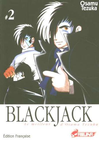 Couverture du livre « BlackJack T.2 » de Osamu Tezuka aux éditions Asuka