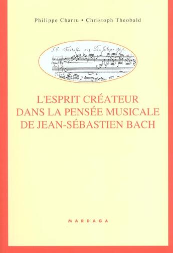 Couverture du livre « Esprit createur dans la pensee musicale de j.s. bach » de Charru/Theobald aux éditions Mardaga Pierre
