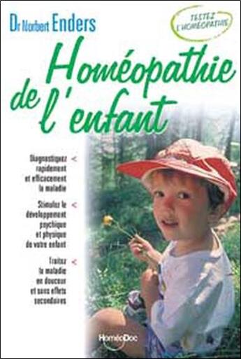 Couverture du livre « Homéopathie de l'enfant » de Norbert Enders aux éditions Testez Editions