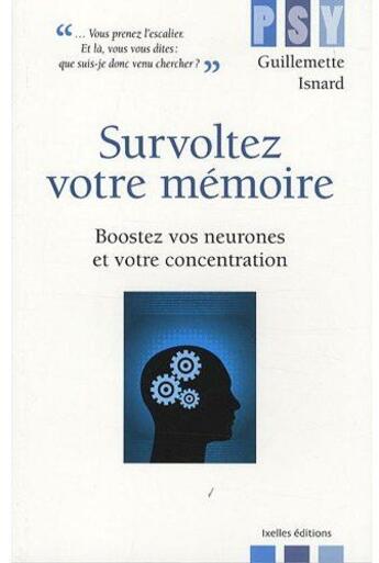 Couverture du livre « Survoltez votre mémoire » de Isnard-G aux éditions Ixelles