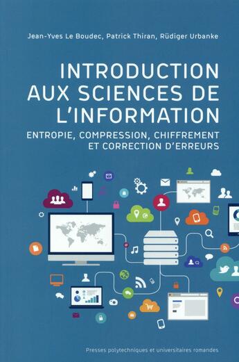 Couverture du livre « Introduction aux sciences de l'information » de Jean-Yves Le Boudec et Patrick Thiran aux éditions Ppur