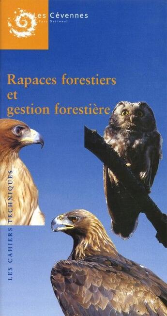 Couverture du livre « Rapaces forestiers et gestion forestière » de  aux éditions Parc Cevennes