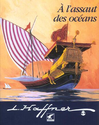 Couverture du livre « A l'assaut des oceans » de Leon Haffner aux éditions Gerfaut