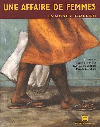 Couverture du livre « Une affaire de femmes » de Lindsey Collen aux éditions Dapper