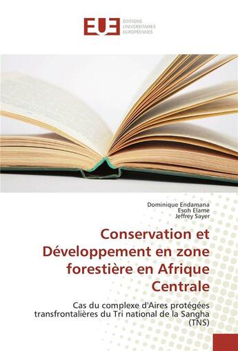 Couverture du livre « Conservation et developpement en zone forestiere en afrique centrale » de Endamana Dominique aux éditions Editions Universitaires Europeennes