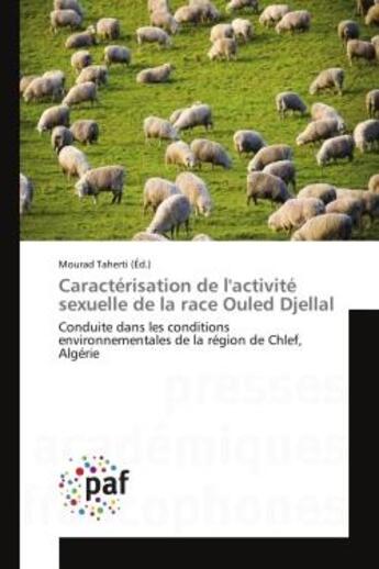 Couverture du livre « Caracterisation de l'activite sexuelle de la race ouled djellal - conduite dans les conditions envir » de Taherti Mourad aux éditions Editions Universitaires Europeennes