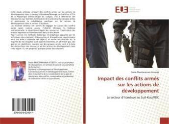 Couverture du livre « Impact des conflits armes sur les actions de developpement - le secteur d'itombwe au sud-kivu/rdc » de Longoli Mokomboli P. aux éditions Editions Universitaires Europeennes