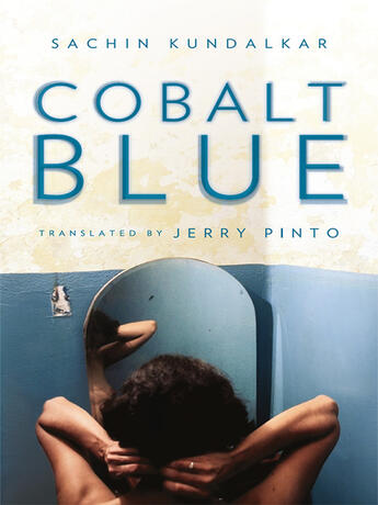 Couverture du livre « Cobalt Blue » de Kundalkar Sachin aux éditions Penguin Books Ltd Digital