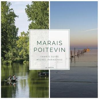 Couverture du livre « Marais poitevin » de Yannis Suire et Michel Paradinas aux éditions Geste