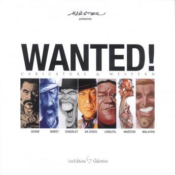 Couverture du livre « Wanted ; caricature & western » de Master aux éditions Valentine
