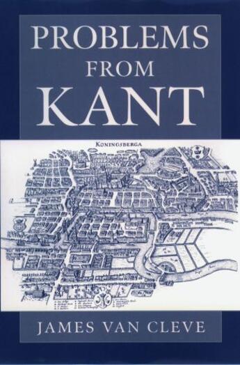 Couverture du livre « Problems from Kant » de Van Cleve James aux éditions Oxford University Press Usa