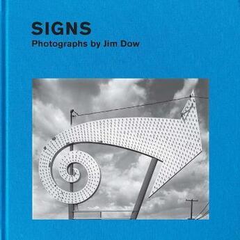 Couverture du livre « Signs : photographs by Jim Dow » de April M. Watson aux éditions Yale Uk