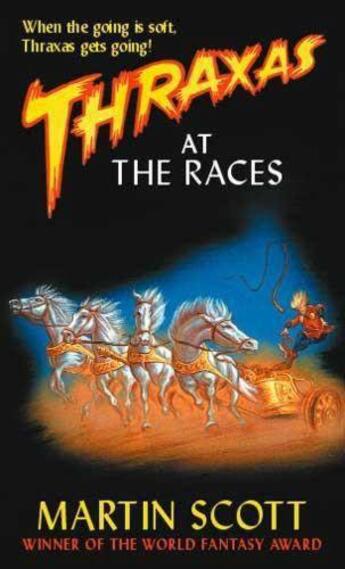 Couverture du livre « Thraxas at the Races » de Martin Scott aux éditions Little Brown Book Group Digital