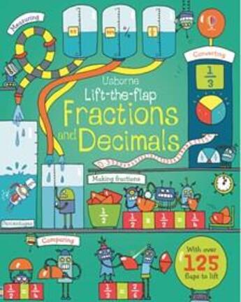 Couverture du livre « Lift-the-flap fractions and decimals » de Rosie Dickins aux éditions Usborne