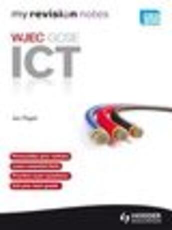 Couverture du livre « Revision Notes: WJEC ICT for GCSE » de Ian Paget aux éditions Epagine