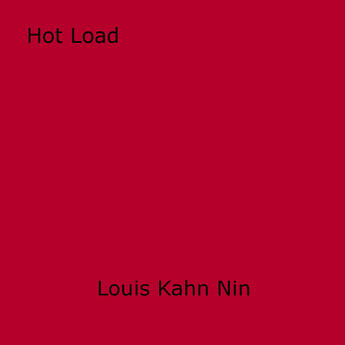 Couverture du livre « Hot Load » de Louis Kahn Nin aux éditions Epagine