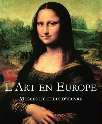 Couverture du livre « L'art en Europe » de  aux éditions Parkstone International