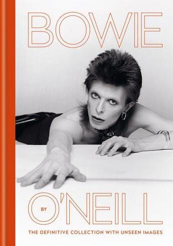 Couverture du livre « BOWIE BY O''NEILL - THE DEFINITIVE COLLECTION WITH UNSEEN IMAGES » de Terry O'Neill aux éditions Octopus Publish