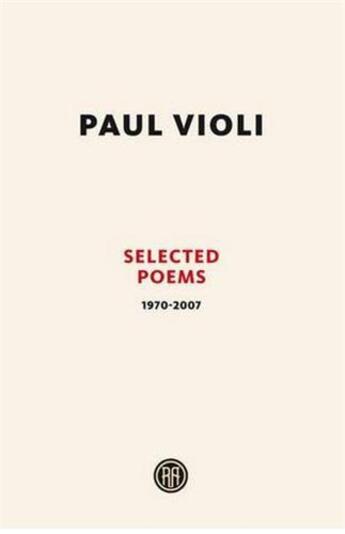 Couverture du livre « Paul violi selected poems 1970-2007 (hardback) » de Violi Paul aux éditions Gingko Press