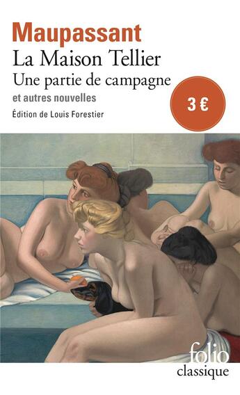 Couverture du livre « La maison Tellier ; une partie de campagne et autres nouvelles » de Guy de Maupassant aux éditions Folio