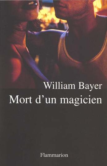 Couverture du livre « Mort d'un magicien » de William Bayer aux éditions Flammarion