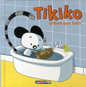 Couverture du livre « Tikiko t3 prend son bain » de Andrianavalona Ange aux éditions Casterman