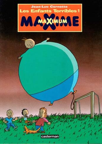 Couverture du livre « MAXIME MAXIMUM » de Cornette Jean Luc aux éditions Casterman