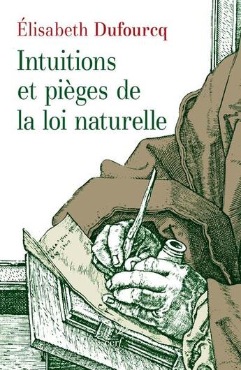 Couverture du livre « Intuitions et pièges de la loi naturelle » de Elisabeth Dufourcq aux éditions Cerf