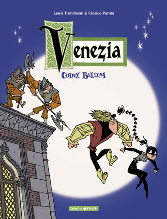 Couverture du livre « Venezia Tome 2 ; codex bellum » de Parme et Trondheim aux éditions Dargaud