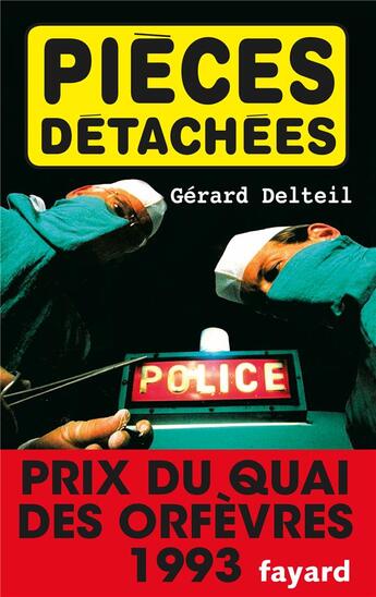 Couverture du livre « Pièces détachées » de Gerard Delteil aux éditions Fayard