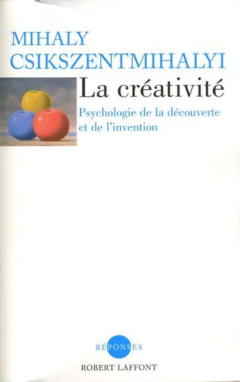 Couverture du livre « La creativite » de Csikszentmihalyi M. aux éditions Robert Laffont