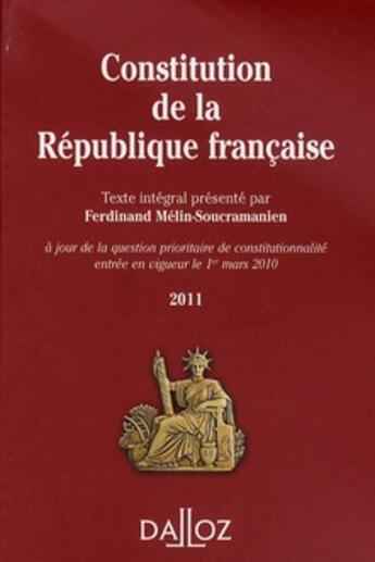 Couverture du livre « Constitution République française 2011 (9e édition) » de Ferdinand Melin-Soucramanien aux éditions Dalloz