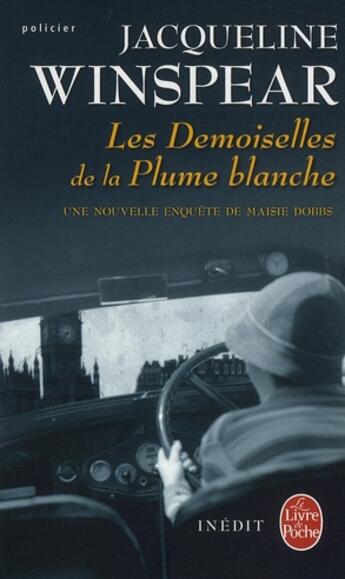 Couverture du livre « Les demoiselles de la plume blanche » de Winspear-J aux éditions Le Livre De Poche