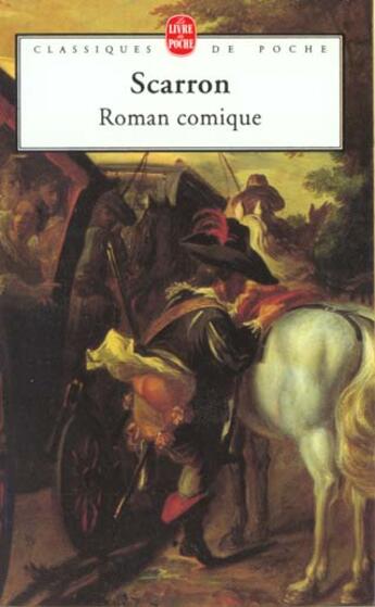 Couverture du livre « Le roman comique » de Scarron aux éditions Le Livre De Poche